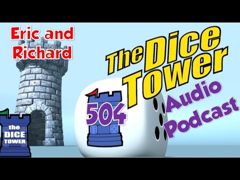 Dice Tower 504 - Eric and Richard
