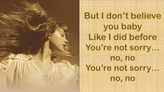 YOU&#39;RE NOT SORRY - Taylor Swift (Taylor&#39;s Version) (Lyrics)