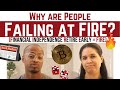 Want to Retire Early? - The Real Reasons People Are Failing On Their FIRE Journey (Harsh Truth)