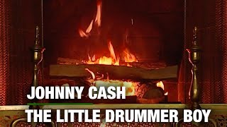 Johnny Cash – The Little Drummer Boy (Christmas Songs – Yule Log)