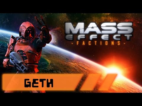 Mass Effect Factions: "The Geth Consensus"