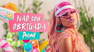 MC POCAHONTAS - NÃO SOU OBRIGADA (CLIPE OFICIAL)