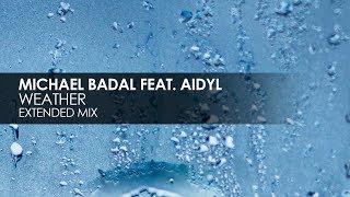 Michael Badal featuring AIDYL - Weather