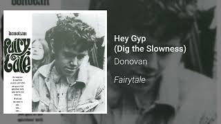 Donovan - Hey Gyp (Dig the Slowness) (Official Audio)