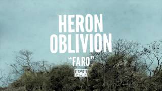 Heron Oblivion - Faro
