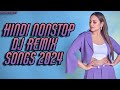 Hindi Nonstop DJ Remix Songs 2024 | Bollywood Songs Nonstop DJ Remix | Hindi DJ Mix Song 2024