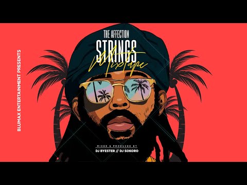 Best of One Drop Reggae Vol. 1 | (Affection Strings Mixtape) - Dj Sokoro X Dj Byester