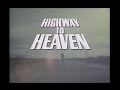 Highway To Heaven Opening Credits And Theme Song