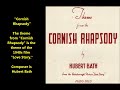 Harriet Cohen "Cornish Rhapsody" theme from 1944 film Love Story (Hubert Bath)