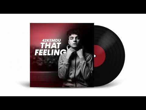 42kemdu - That Feeling (prod. by Bansheep)