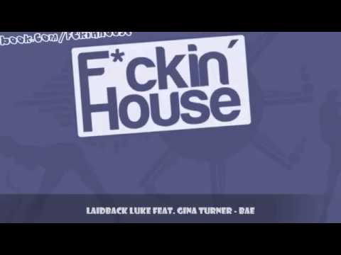 Laidback Luke feat. Gina Turner - Bae