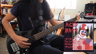 Acid Bath - Dr. Seuss is Dead (bass cover)