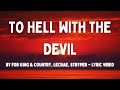 To Hell With The Devil RISE By For KING COUNTRY Lecrae Stryper