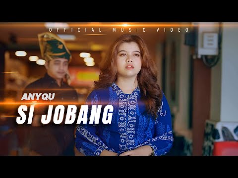 Anyqu - Si Jobang
