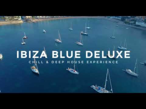 IBIZA BLUE DELUXE | by Marga Sol | Summer Chill House DJ Mix 2023