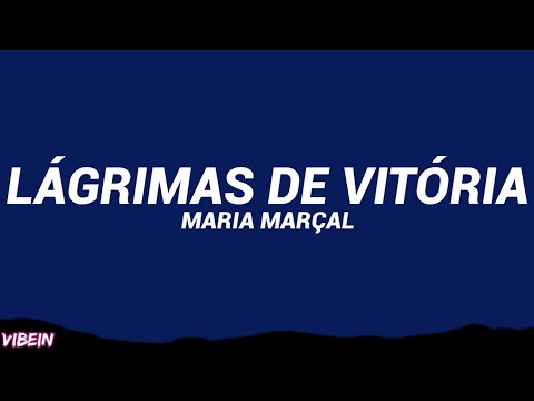 Lágrimas De Vitória - Maria Marçal