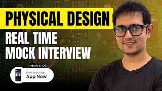 PHYSICAL DESIGN MOCK INTERVIEW for 1.5 Year Experience Candidate | Download VLSI FOR ALL App