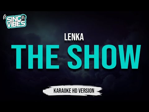 The Show - Lenka ( Karaoke HD Version )