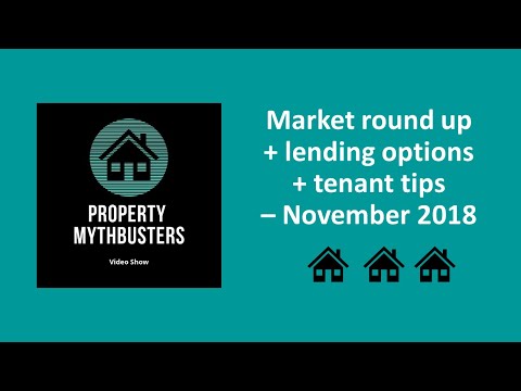 Property market Nov 2018, Tenant Tips and Lending Options