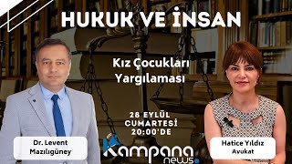 Kız Çocukları Yargılaması | Hukuk ve İnsan