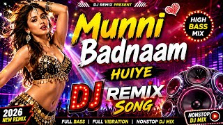 Download lagu Munni Badnaam Hui DJ Remix Song | High Bass Mix 🔥 | Nonstop DJ Remix 2026 | Party Mix | Bass Boosted mp3