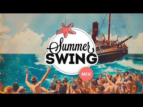 Summer Swing - Electro Swing Mix 2025 🏖️🍦☀️