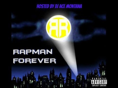 RAPMAN FOREVER | HOSTED BY DJ ACE MONTANA | [FULL MIXTAPE]