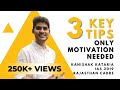 3 Key Tips By Kanishak Kataria AIR 1 UPSC CSE 2018 The Only Motivation You Need