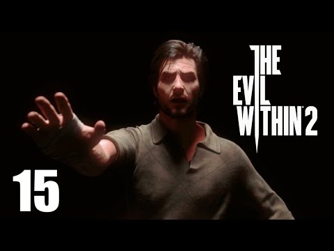 The Evil Within 2 - Прохождение со стрима pt15 - Главы 14-15