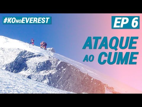 Karina Oliani no Everest | Ep 6 - Rumo ao topo do mundo