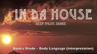 Booka Shade - body language (interpretation) - In Da House