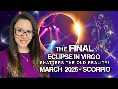 SCORPIO March 2026. Big Opportunities Appear!