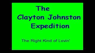 THE RIGHT KIND OF LOVIN by The Clayton Johnston Expedition