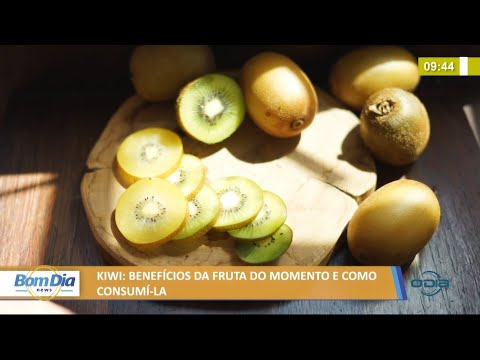 Benefícios do Kiwi e como consumí-lo 08 06 2021