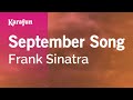 September Song - Frank Sinatra | Karaoke Version | KaraFun