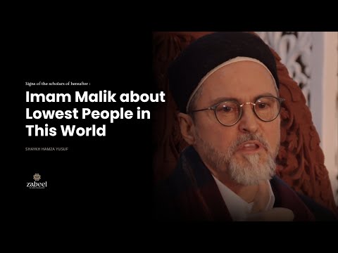 Imam Malik about Lowest people in the world - Shaykh Hamza Yusuf