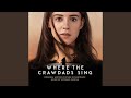 I Just Wanna Talk From The Motion Picture Where The Crawdads Sing