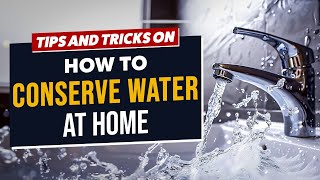 How to Save on Your Water Bill at Home! Water Conservation