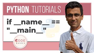 Python Tutorial - 15. if __name__ == &quot;__main__&quot;