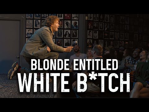 Blonde Entitled White B*tch | T.J. Miller