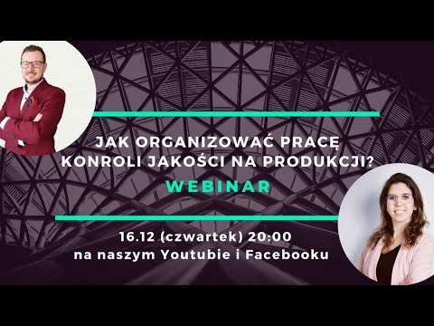 Jak organizować pracę kontroli jakości na produkcji
