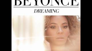 Beyoncé - Dreaming