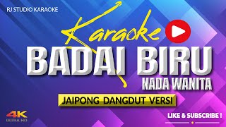 Download lagu KARAOKE BADAI BIRU JAIPONG DANGDUT - NADA WANITA mp3
