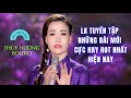 THÙY HƯƠNG RA MẮT LK NHỮNG BÀI HÓT NHẤT ĐỜI DẠY TA KHÔN NGẪM LẠI CHUYỆN ĐỜ