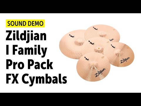 Zildjian | i Family | Pro Pack | FX Cymbals | Sound Demo