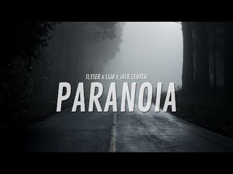 SLYSER x LGM - PARANOIA (PROD. BY JACK CENTER)