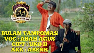 Download lagu BULAN TAMPOMAS - ABAH AGUS mp3