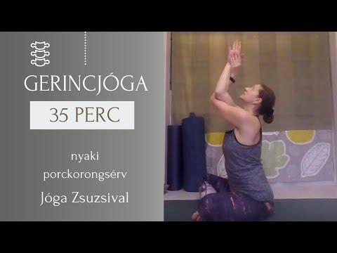 37 perc NYAKI PORCKORONGSÉRV gyógytorna, GERINCJÓGA - Jóga Zsuzsival