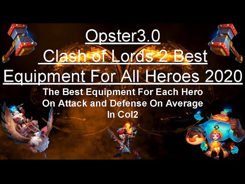 Clash Of Lords 2 Best Equipment For All Heroes