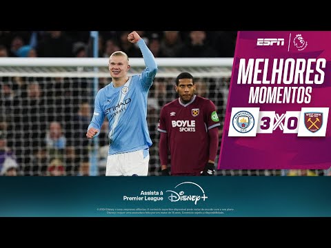 Gols e lances de Manchester City x West Ham